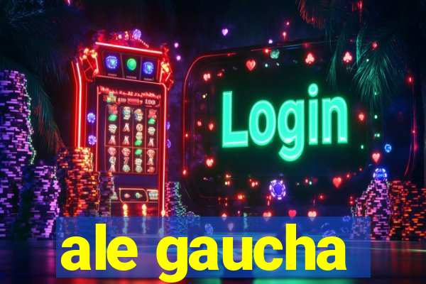 ale gaucha
